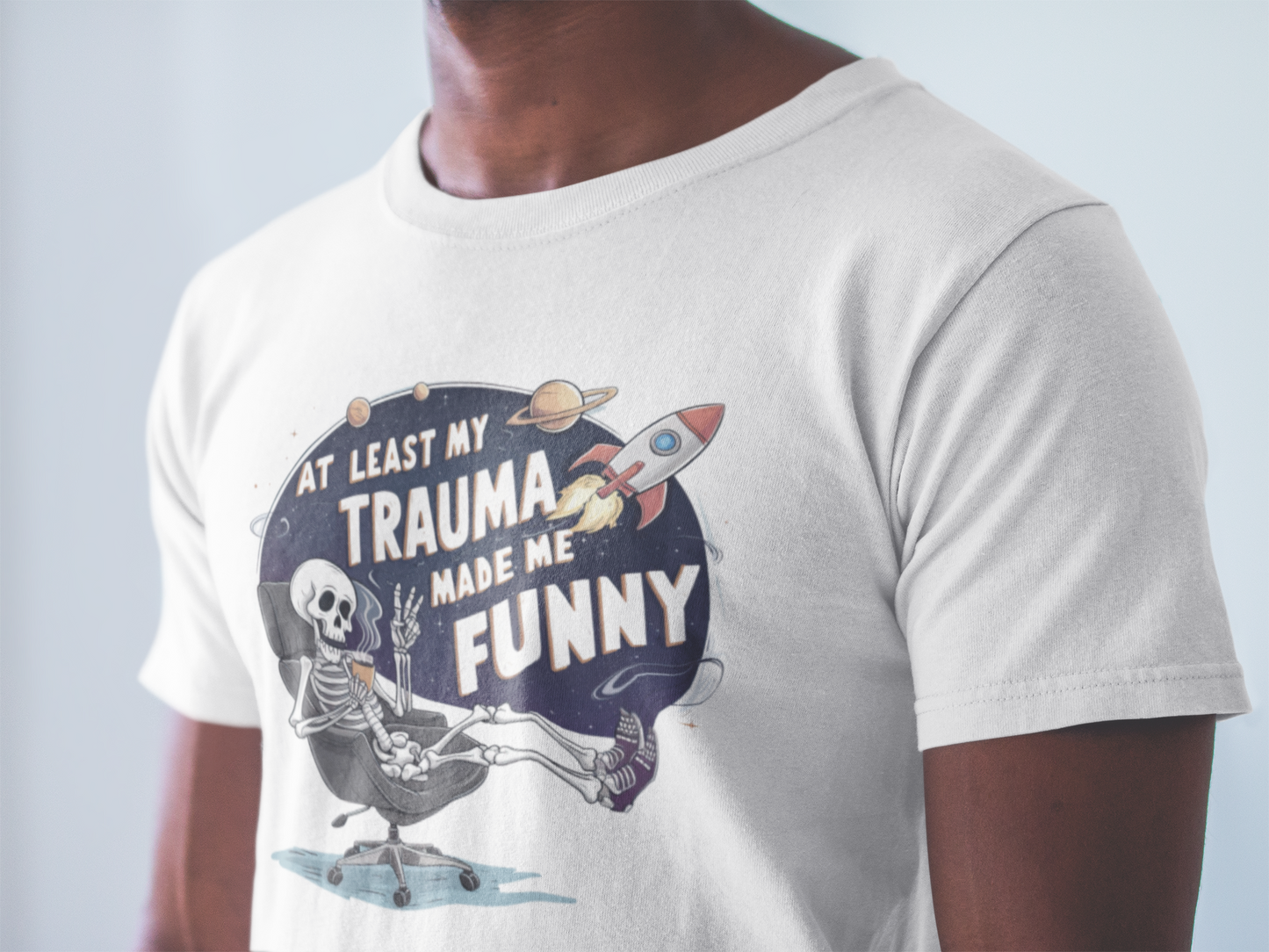 Atleast My Trauma Made Me Funny T-shirt