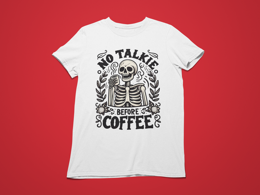 No Talkie Before Coffee T-shirt