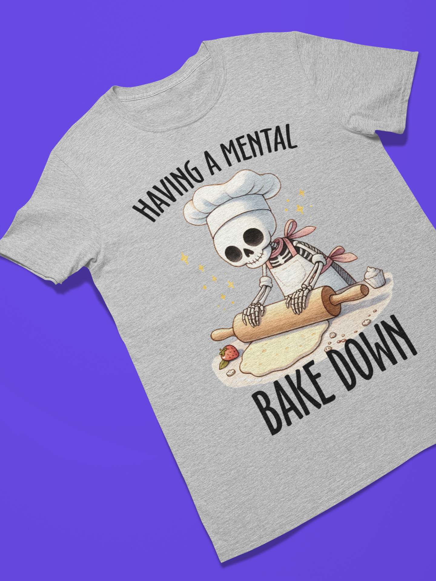 Having A Mental Bakedown T-shirt