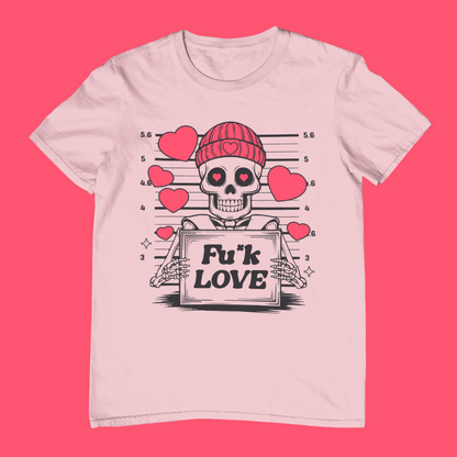 F*ck Love T-shirt