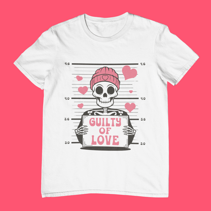 Guilty of Love T-shirt